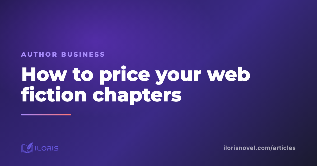 How to price your web fiction chapters
