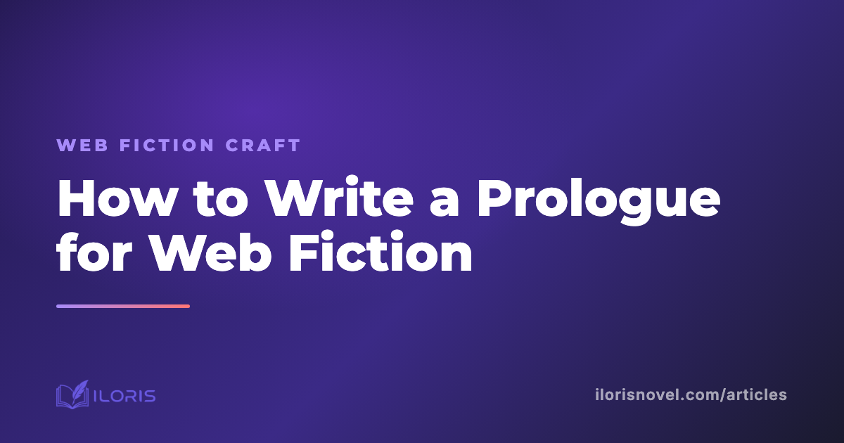How to Write a Prologue for Web Fiction