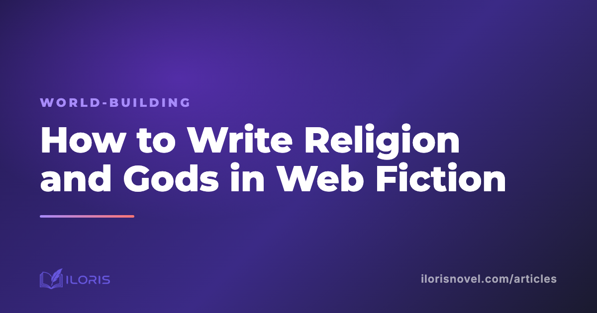 How to Write Religion and Gods in Web Fiction