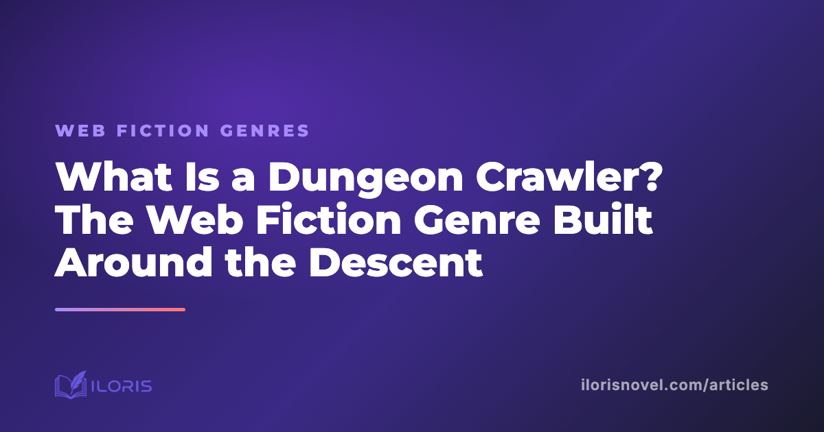 What Is a Dungeon Crawler? The Web Fiction Genre Built Around the Descent