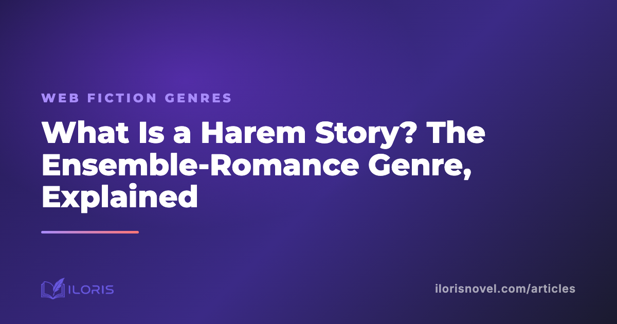 What Is a Harem Story? The Ensemble-Romance Genre, Explained