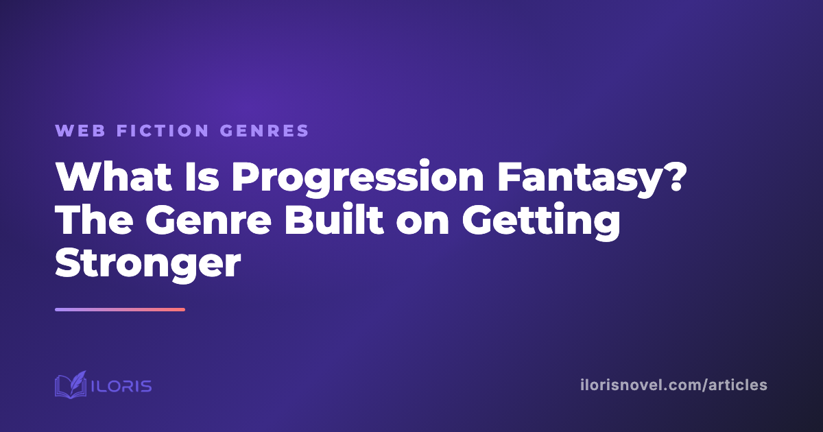 What Is Progression Fantasy? The Genre Built on Getting Stronger